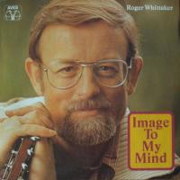 Roger Whittaker - Image To My Mind (Aves LP Germany)