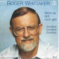 Roger Whittaker - Wenn es dich noch gibt (Single 1983)