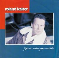 Roland Kaiser - Ganz oder gar nicht (7