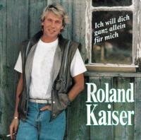 Roland Kaiser - Ich will dich ganz allein für mich (7
