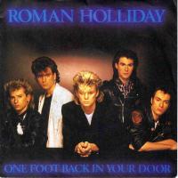 Roman Holliday - One Foot Back In Your Door (7