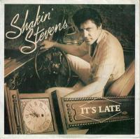 Shakin Stevens - It's Late (7