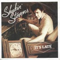 Shakin Stevens - It's Late  Josephine: Live (Single)