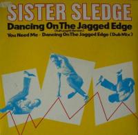 Sister Sledge - Dancing On The Jagged Edge (Maxi)