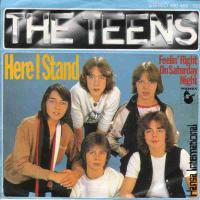 The Teens - Here I Stand (Hansa Vinyl-Single 1979)