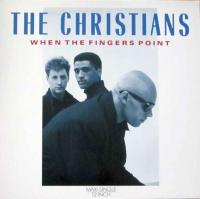 The Christians - When The Fingers Point (Maxi-Single)