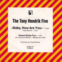 The Tony Hendrik Five - Baby, How Are You (7