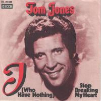 Tom Jones - I Who Have Nothing (7