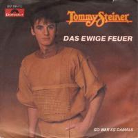 Tommy Steiner - Das ewige Feuer (Polydor Single 1984)