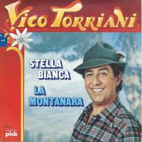 Vico Torriani - Stella Bianca  La Montanara (Single)