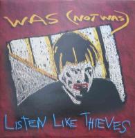 Was (Not Was) - Listen Like Thieves (Maxi-Single 1992)