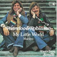 Waterloo & Robinson - My Little World (7