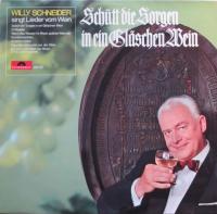 Willy Schneider - Schütt die Sorgen in ein Gläschen Wein