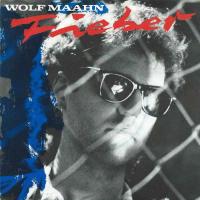 Wolf Maahn - Fieber / Hobby-Freud (EMI Vinyl-Single)