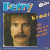 Wolfgang Petry - Tu's doch (Coconut Vinyl-Single)