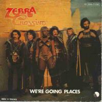 Zebra Crossing - We're Going Places (EMI Vinyl-Single)